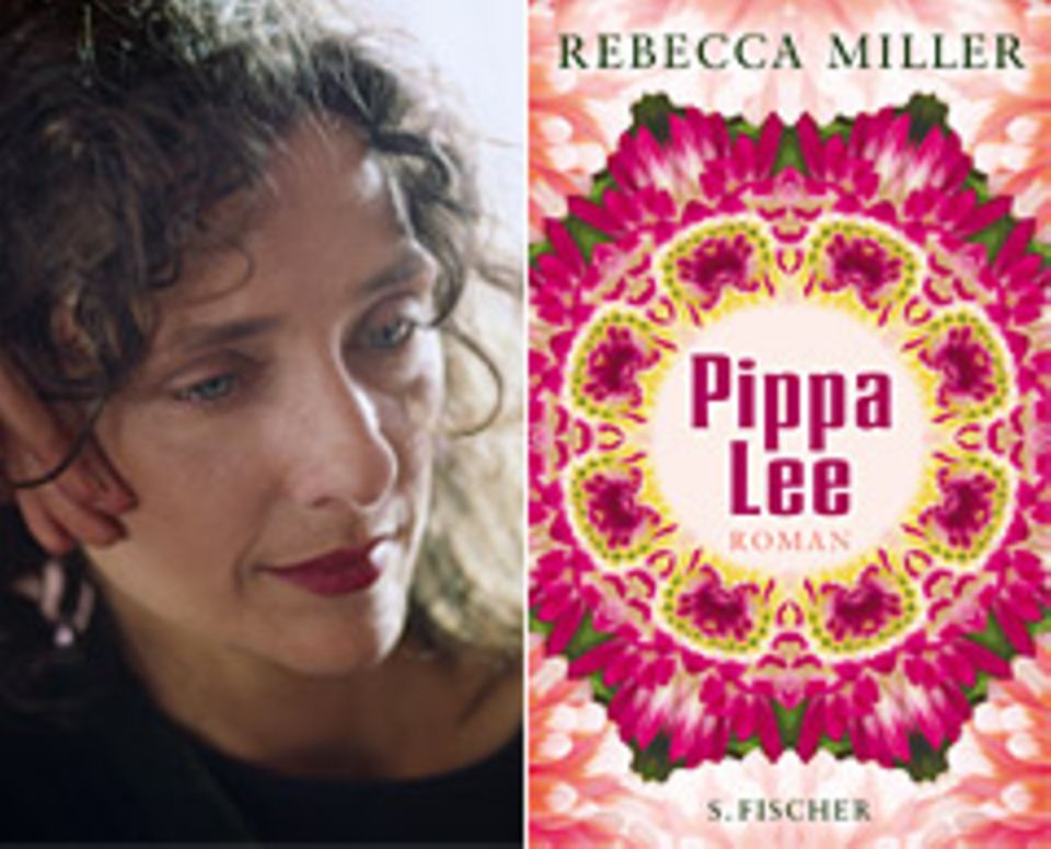 Rebecca Miller, "Pippa Lee", Ü: Reinhild Böhnke, 368 S., 19,90 Euro, S. Fischer