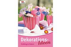 Dekorationsideen: Frühling und Sommer Ostereier färben: Buch über Dekorationsideen: Frühling und Sommer