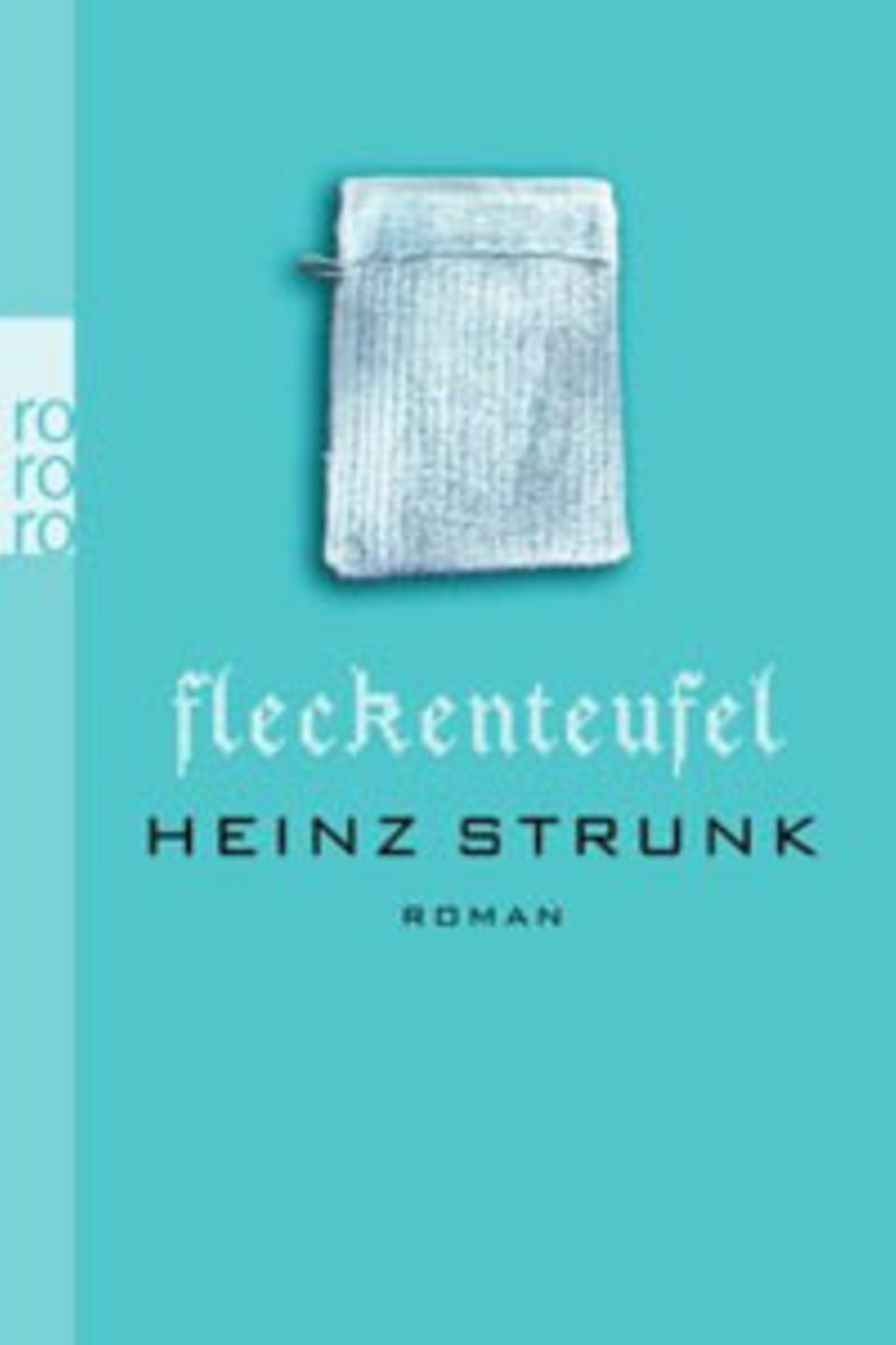 Heinz Strunk: "Fleckenteufel" Heinz Strunk: "Fleckenteufel"