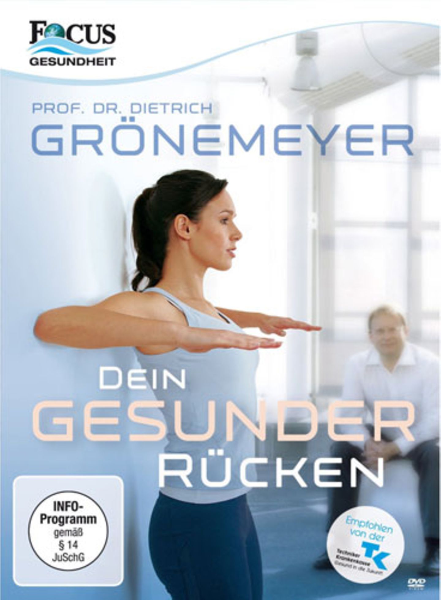 "Dein gesunder Rücken" von Professor Dr. Dietrich Grönemeyer