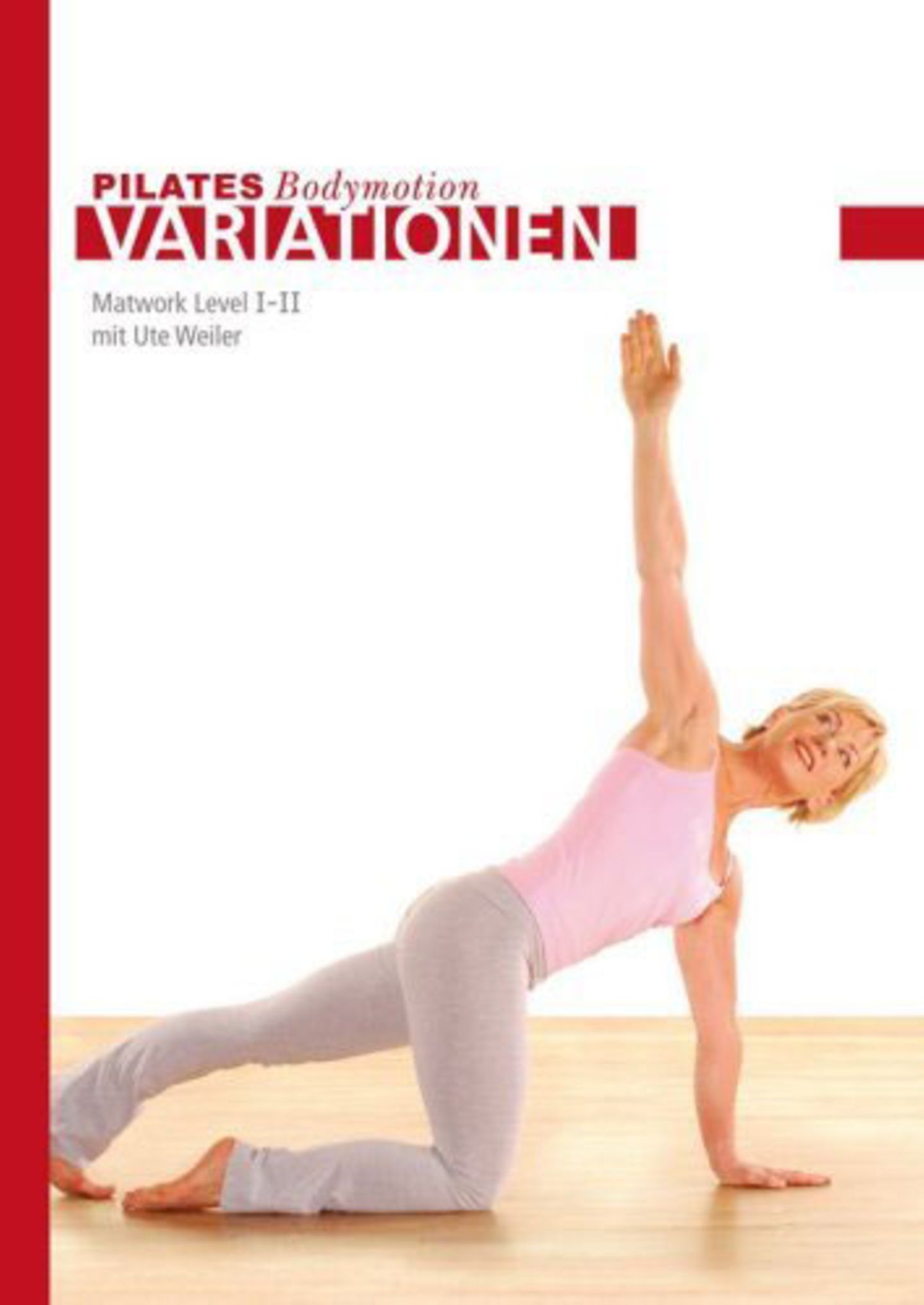 Pilates Bodymotion Variationen, Matwork Level I + II, mit Ute Weiler