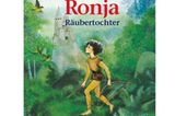 Astrid Lindgren: "Ronja Räubertochter"