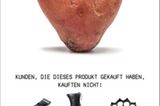 Wer ein Herz für Kartoffeln hat, hat auch die richtige politische Gesinnung, so die Botschaft dieses Plakats.