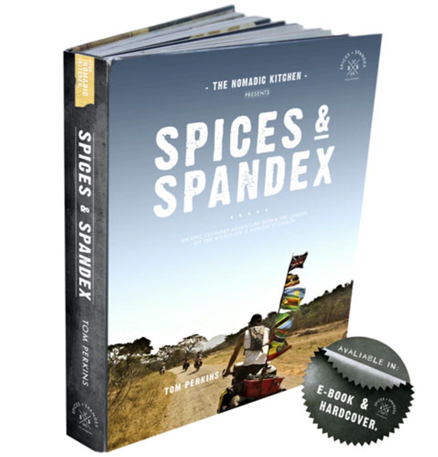 Das Kochbuch und Reise-Tagebuch "Spices & Spandex" enthält 65 Rezepte aus 26 Ländern - und wunderbare Bilder einer abenteuerlichen kulinarischen Reise einmal der Länge nach durch die Welt. Es erscheint im November 2014 als E-Book und als Hardcover - hier kann man das Buch vorbestellen.