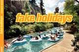 Fake Holidays