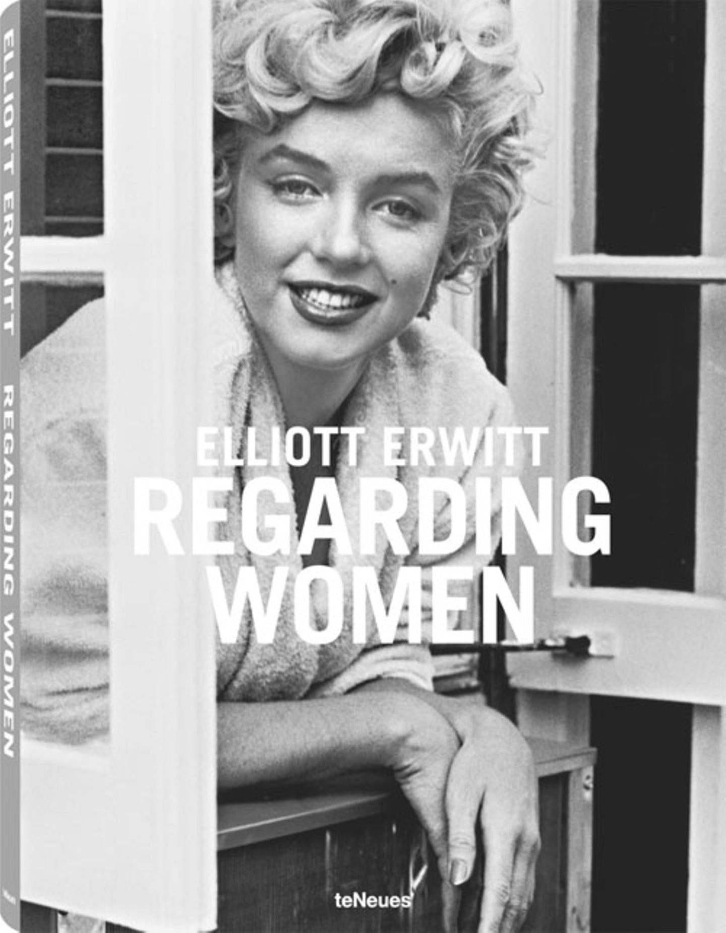 Regarding Women by Elliott Erwitt, published by teNeues, € 79,90 Mehr Informationen zu diesem Buch finden Sie auf der offiziellen Website.