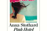 Anna Stothard: Pink Hotel