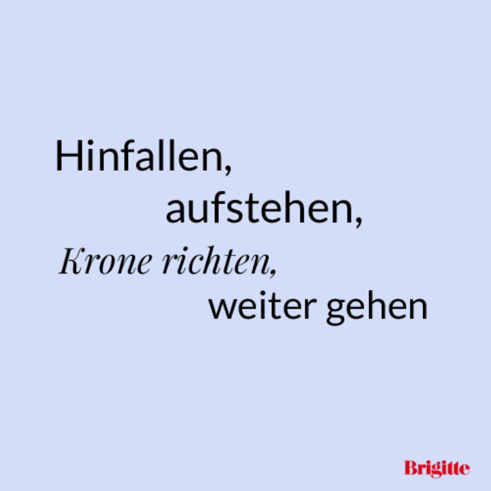 Sprüche Zitate über das Leben BRIGITTE.de