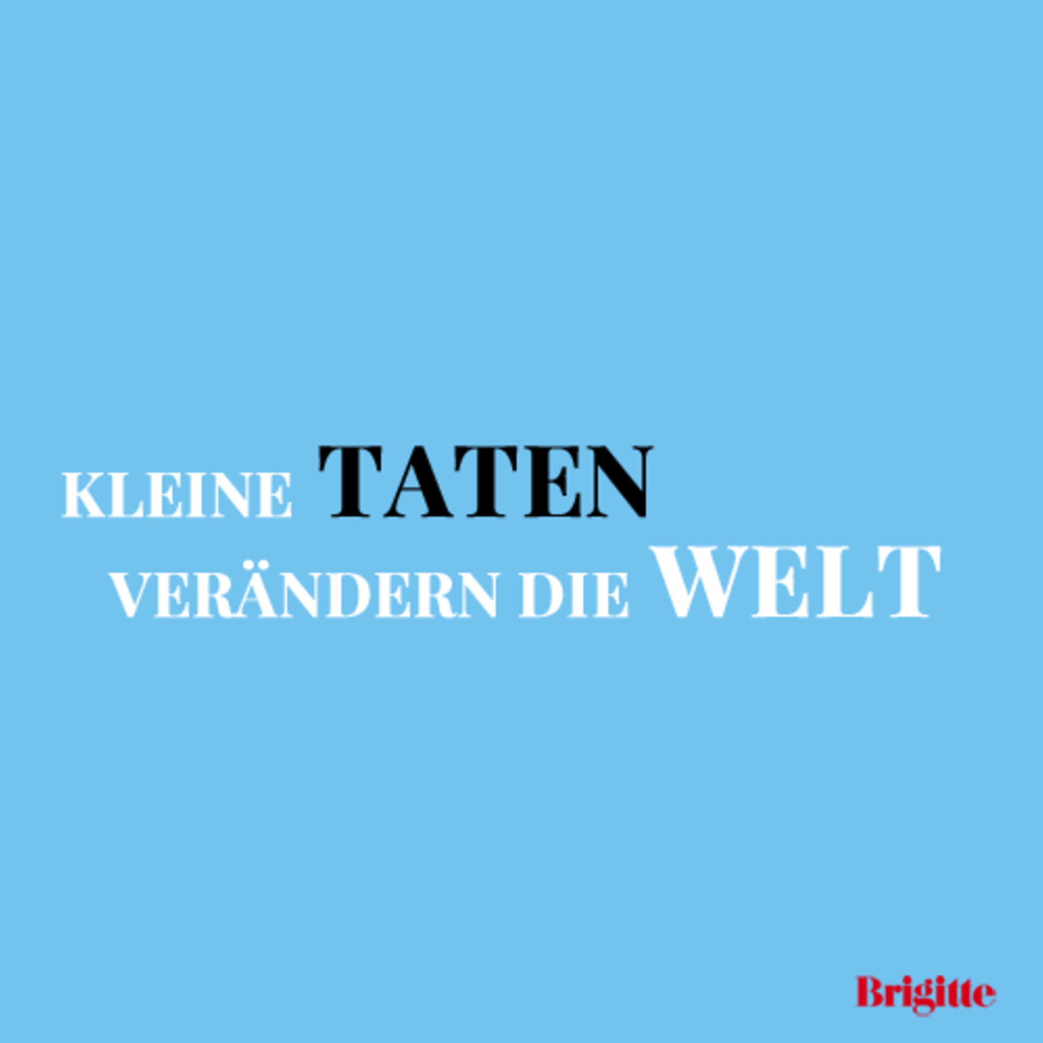 Sprüche Zitate über das Leben BRIGITTE.de