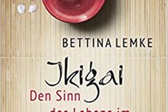 Ikigai: Den Sinn des Lebens im Alltag finden Ikigai: Buchcover