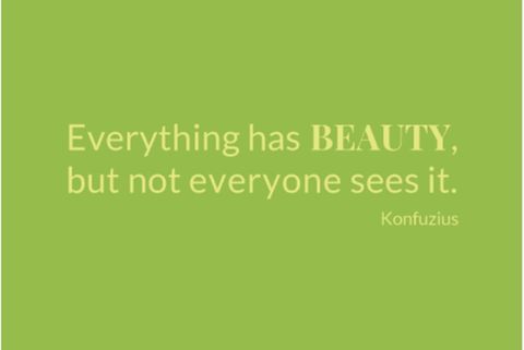 Beauty-Zitate: Zitat von Konfuzius
