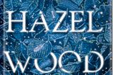 Literaturempfehlung: Hazel Wood
