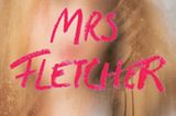 Bücher für den Urlaub: Buchcover "Mrs Fletcher"