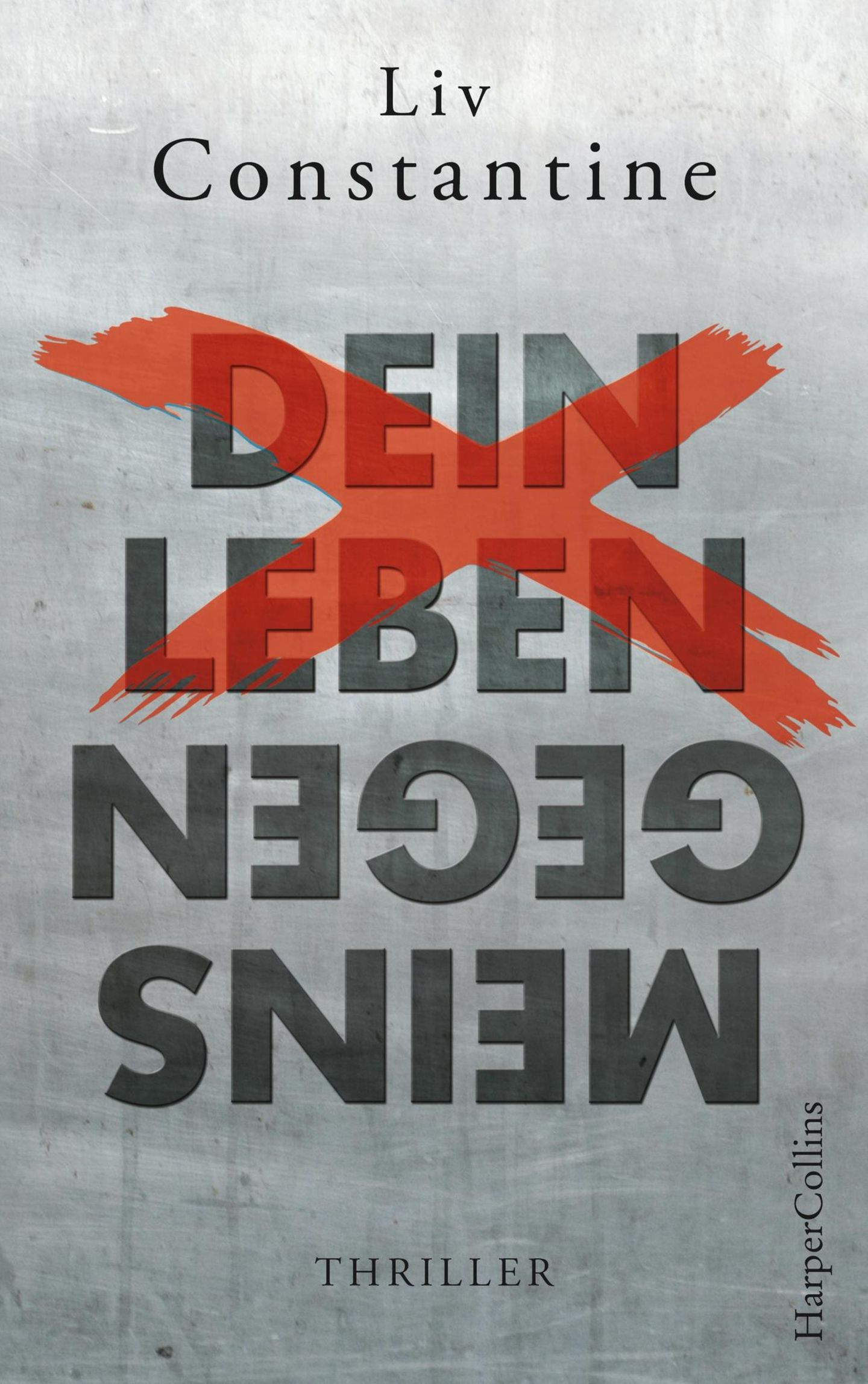 Lieblingsbücher im Winter: "Dein Leben gegen meins" von Liv Constantine