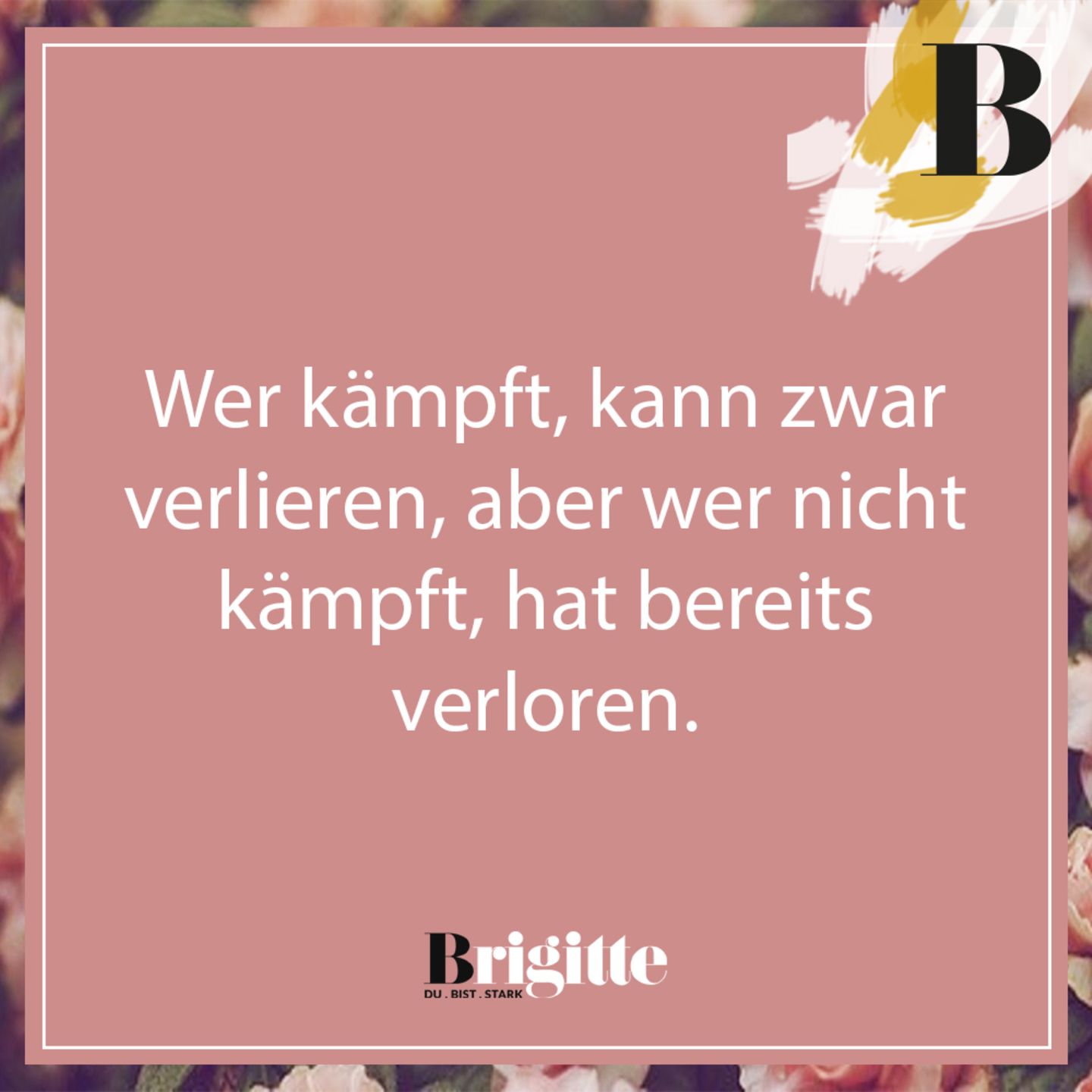 Aufmunternde Spruche Lebensweisheiten Die Kraft Geben Brigitte De