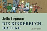 Zum Verschenken oder Selbstgenießen: Buchcover "Die Kinderbuch-Brücke"
