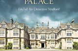 Buchtipps der Redaktion: Buchcover "Um Mitternacht ab Buckingham Palace: Ein Fall für Detective Strafford"