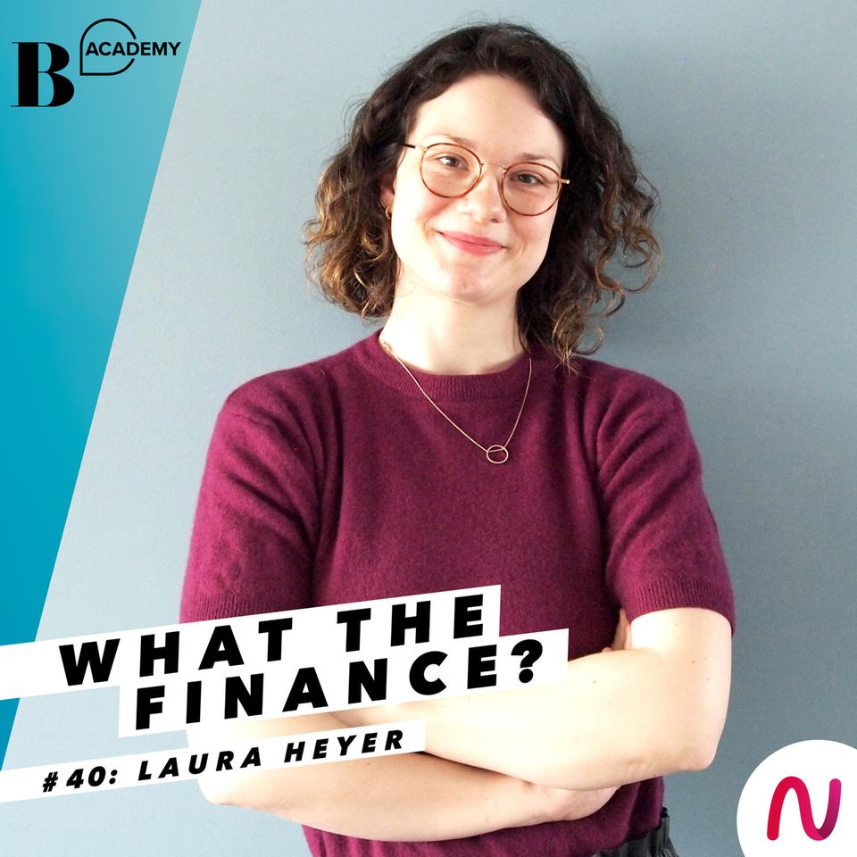 What The Finance?: Laura Heyer