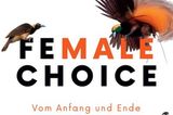 Bücher, die wir uns zu Weihnachten wünschen: Female Choice