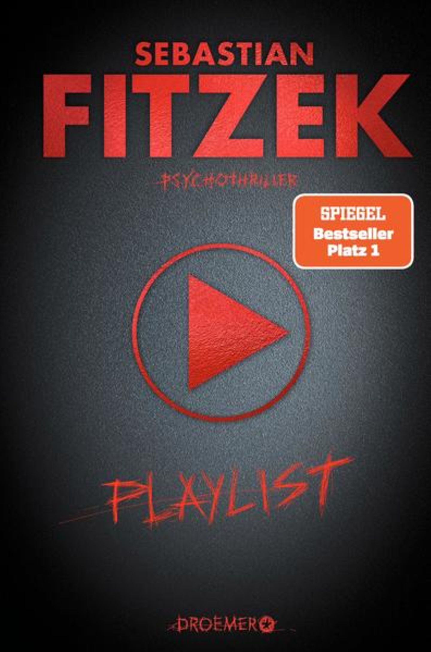 Buch-Charts: Platz 4: Sebastian Fitzek "Playlist"