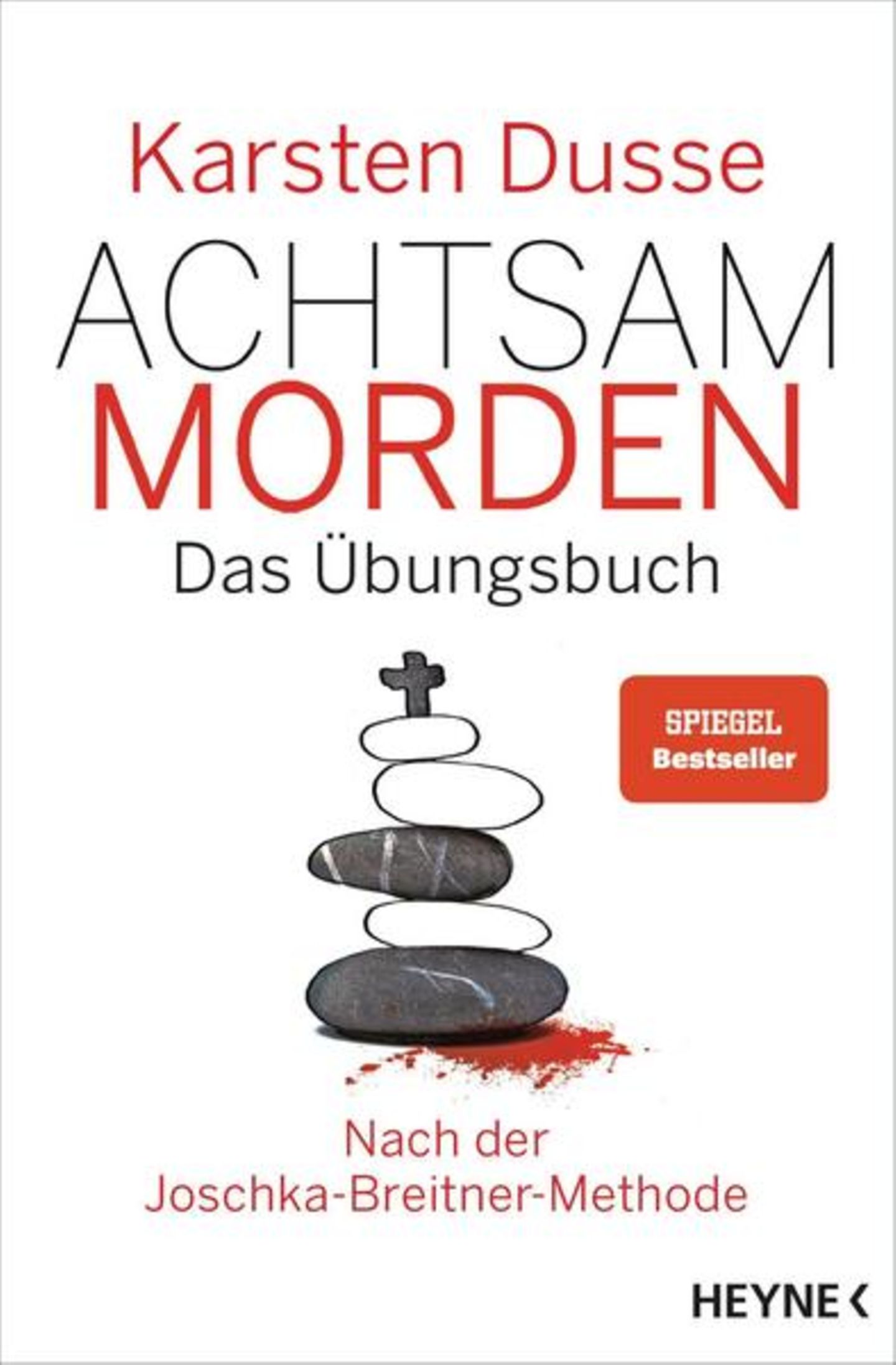 Buch-Charts Platz 8: Karsten Dusse "Achtsam morden - das Übungsbuch"