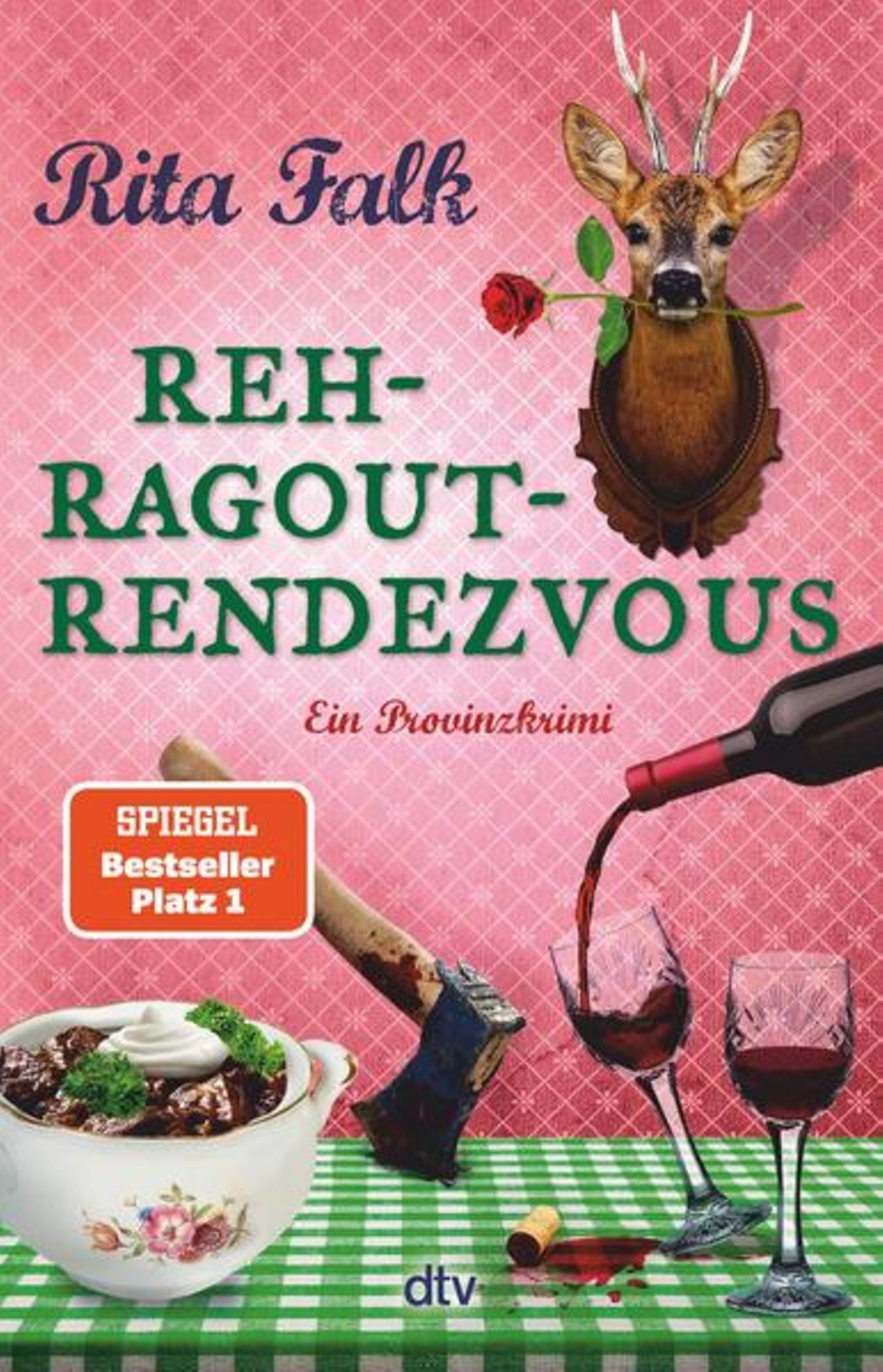 Buch-Charts Platz 9: Rita Falk "Rehragout-Rendezvous - ein Provinzkrimi"