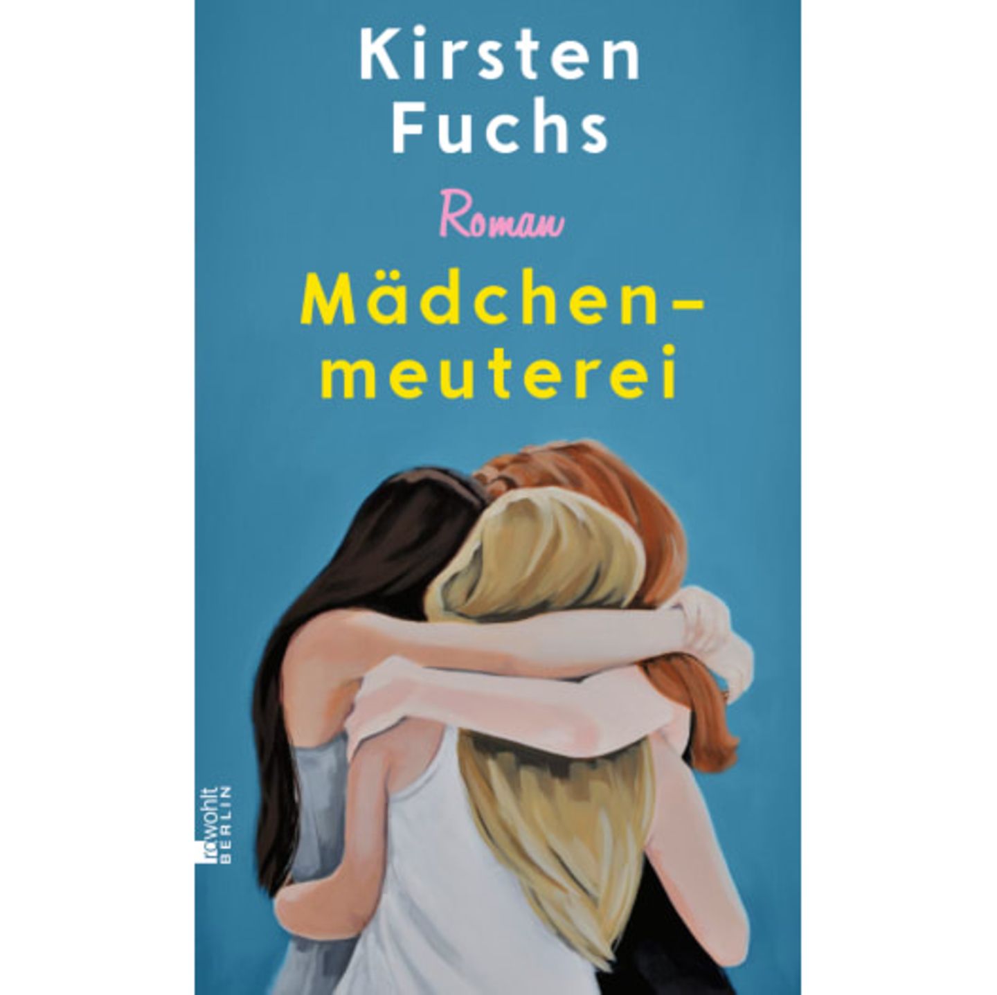 Kirsten Fuchs: Mädchenmeuterei