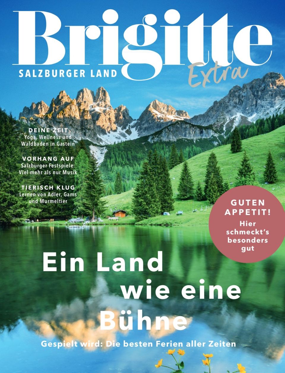 Der Artikel erschien im BRIGITTE-Extra "Salzburger Land", das BRIGITTE 6/2022 beiliegt. Ab 2. März 2022 am Kiosk!