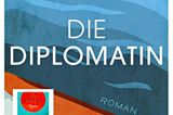 Buchtipps der Redaktion: Buchcover "Die Diplomatin"