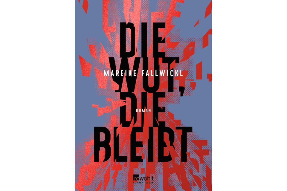 Mareike Fallwickl: Buchcover Die Wut, die bleibt