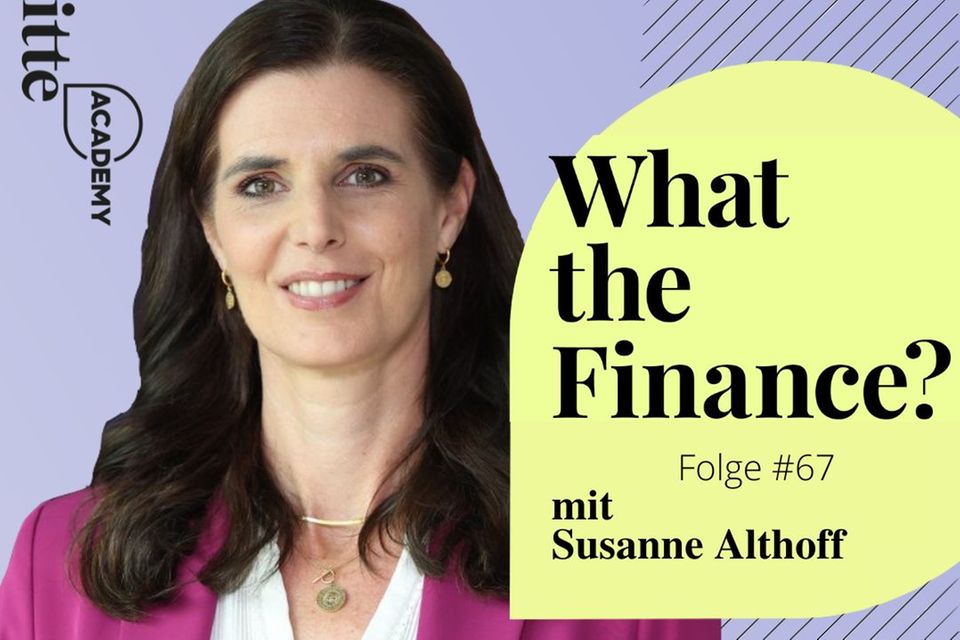 What the Finance? Folge 67 mit Susanne Althoff
