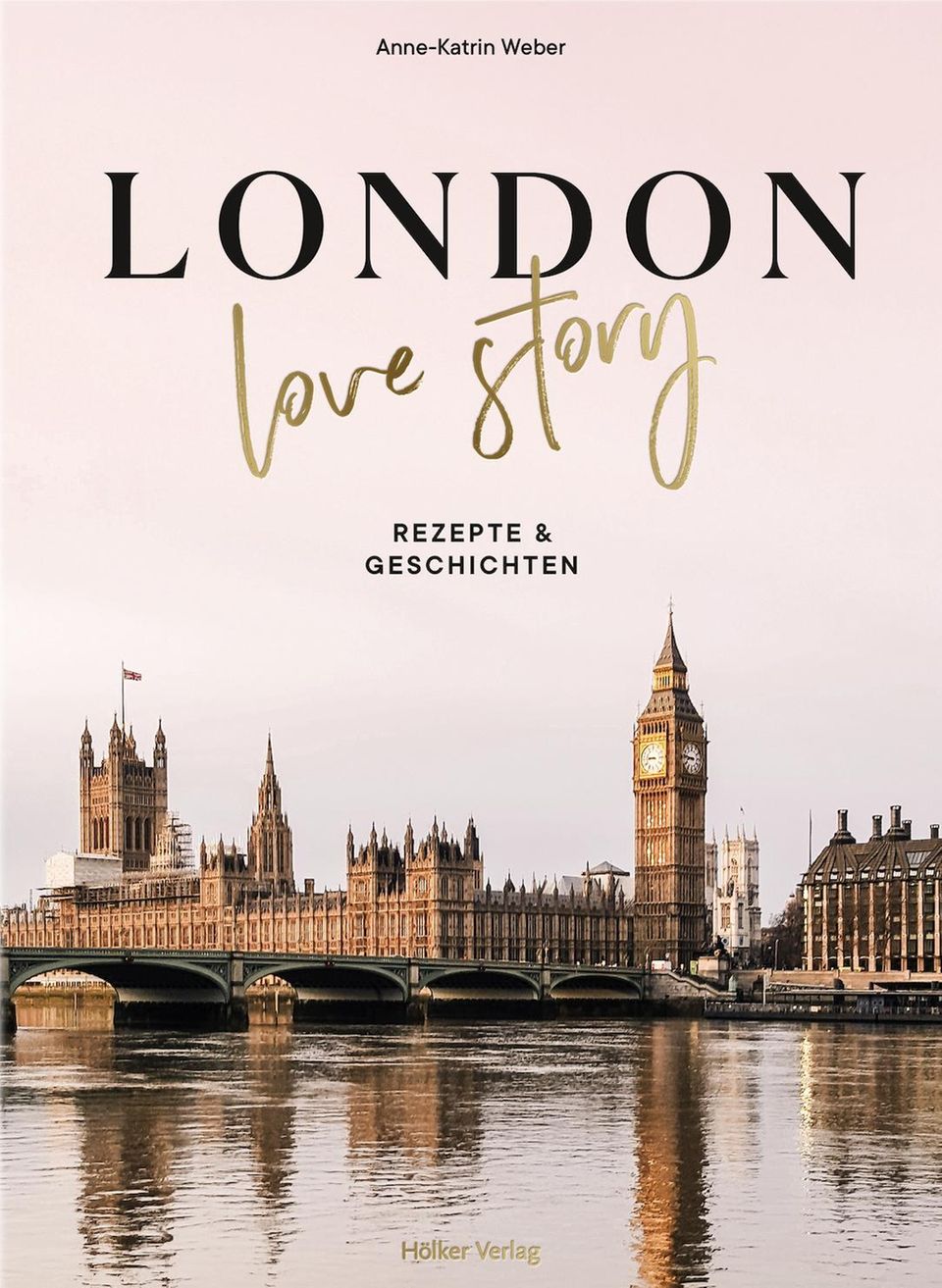 Klassiker der britischen Küche: Buch "London Love Story"