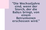 Menopause: Zitate über die Wechseljahre