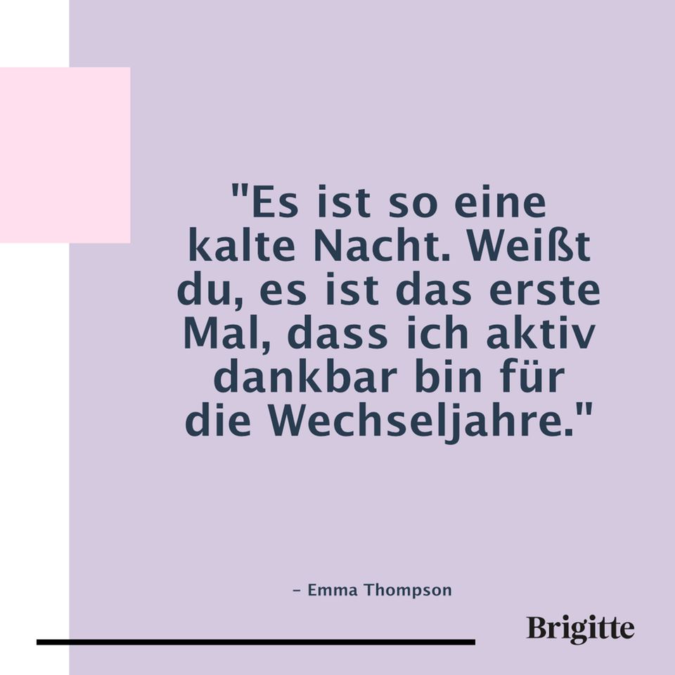 Prominente erzählen Statements über die Wechseljahre BRIGITTE.de