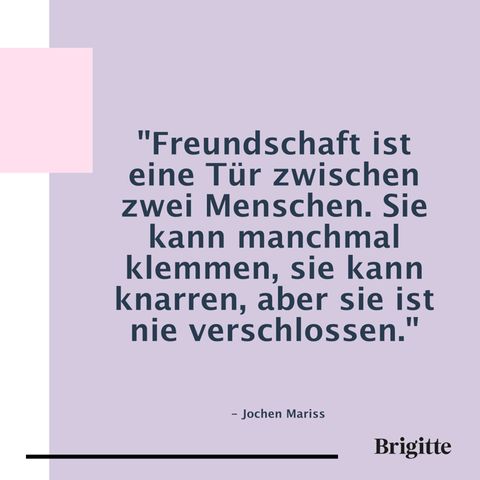 27 berührende Zitate über Freundschaften BRIGITTE.de