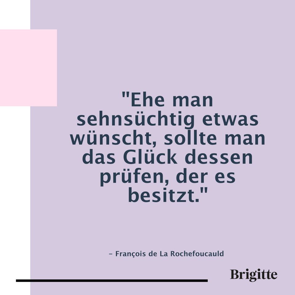 Zitate zu Sehnsucht "Es beginnt alles mit der Sehnsucht" BRIGITTE.de