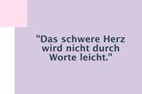 Wenn das Herz gebrochen ist: 12 Zitate bei Liebeskummer