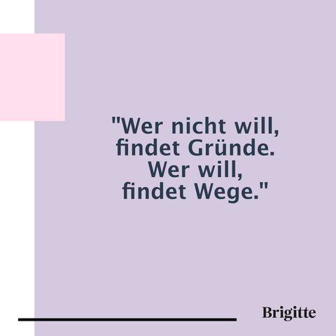 Die 12 schönsten Sprüche fürs Leben BRIGITTE.de