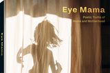 "Eye Mama": Buchcover