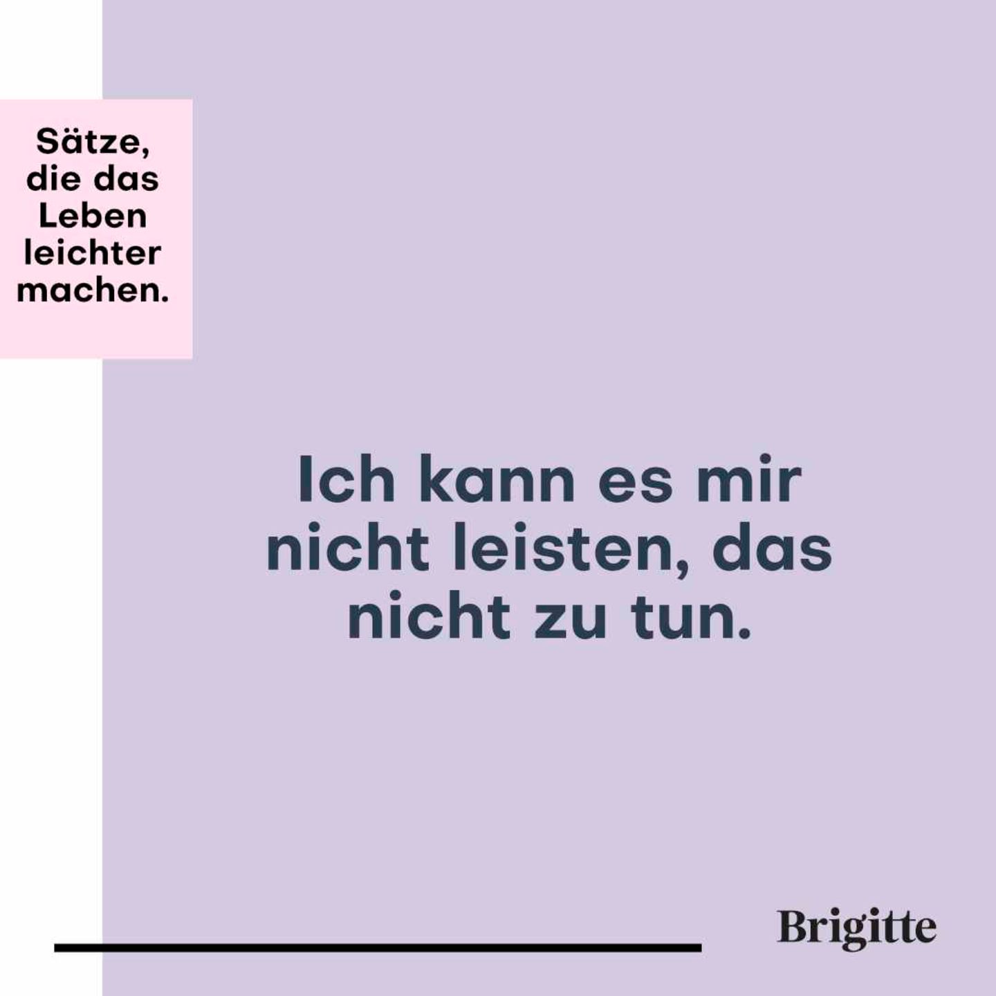 Texttafel: Ich kann es mir nicht leisten, das nicht zu tun.