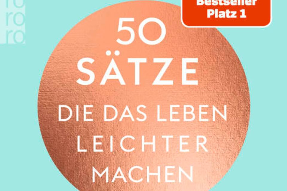50 Sätze, die das Leben leichter machen Cover 50 Sätze, die das Leben leichter machen