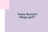 Festival: Kalte Ravioli
