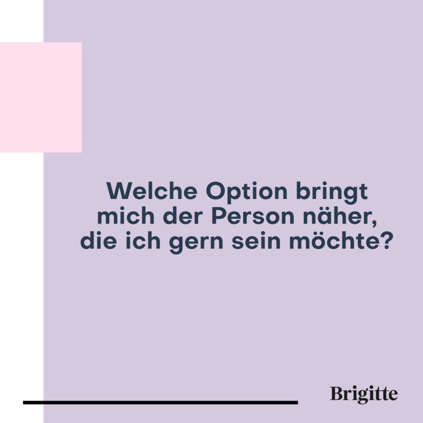 100 Fragen: Wichtige Entscheidungen treffen | BRIGITTE.de