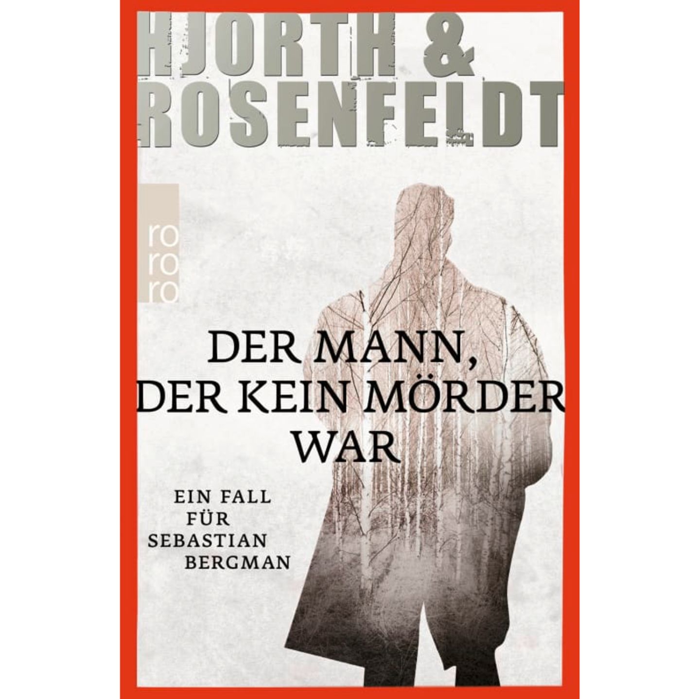 Hjorth & Rosenfeldt: Der Mann, der kein Mörder war