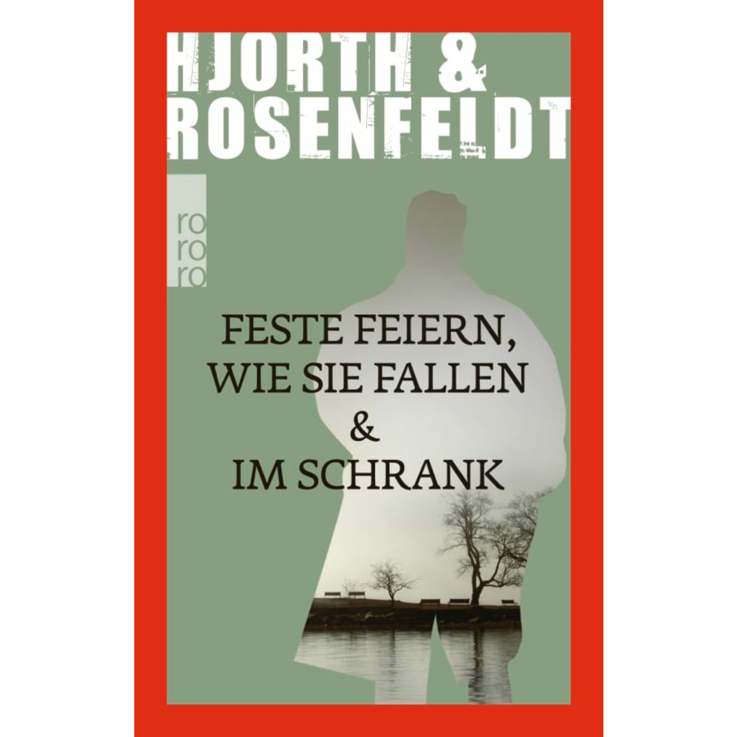 Hjorth & Rosenfeldt: Feste feiern, wie sie fallen & Im Schrank