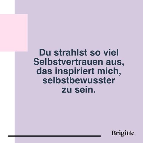 20 Komplimente, Die Nichts Mit Dem Aussehen Zu Tun Haben | BRIGITTE.de