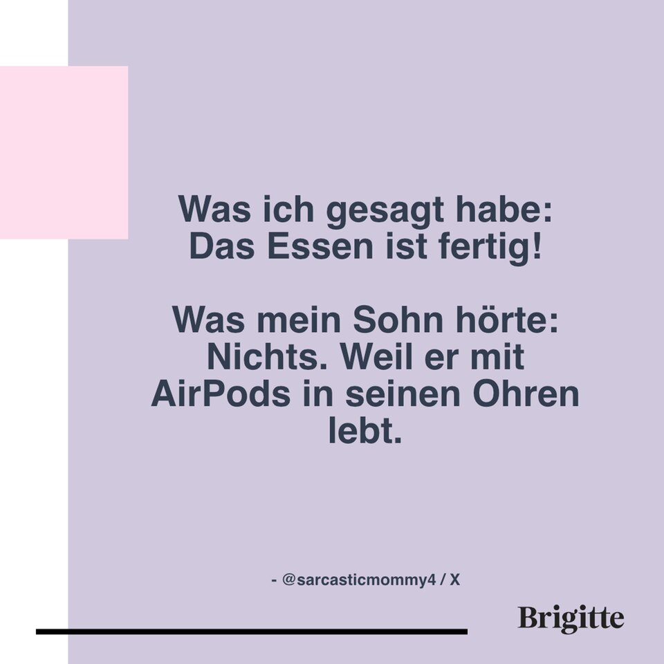 TeenagerSprüche "Warum muss ich alles machen?" BRIGITTE.de