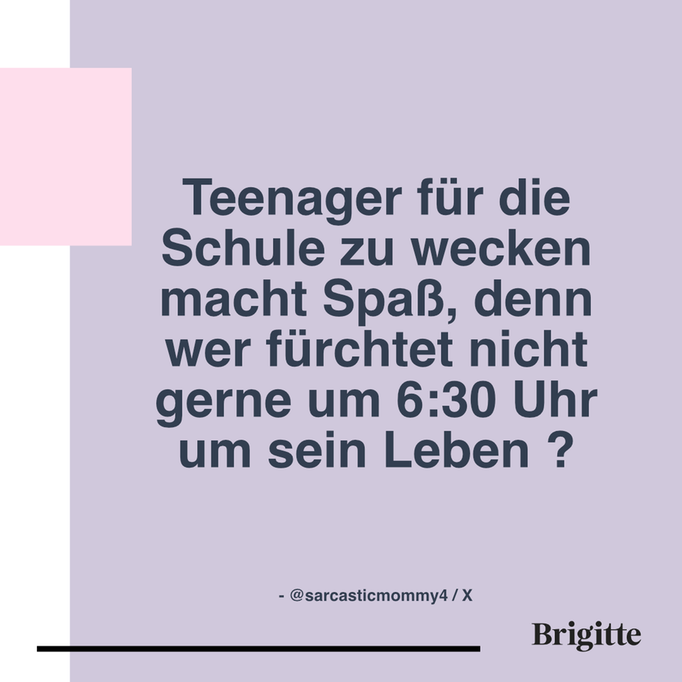 TeenagerSprüche "Ich mache das in einer Minute." BRIGITTE.de