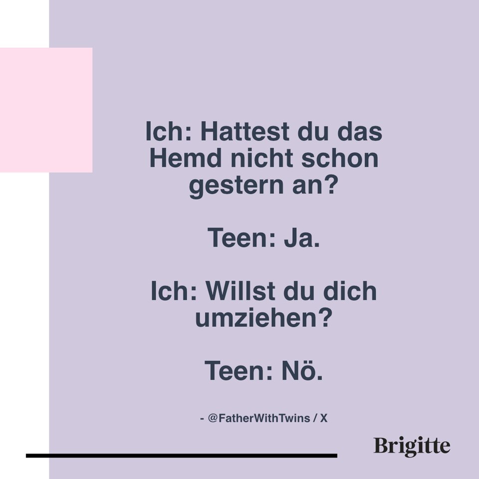 TeenagerSprüche "Du bist sicher lustig für die alten Leute" BRIGITTE.de