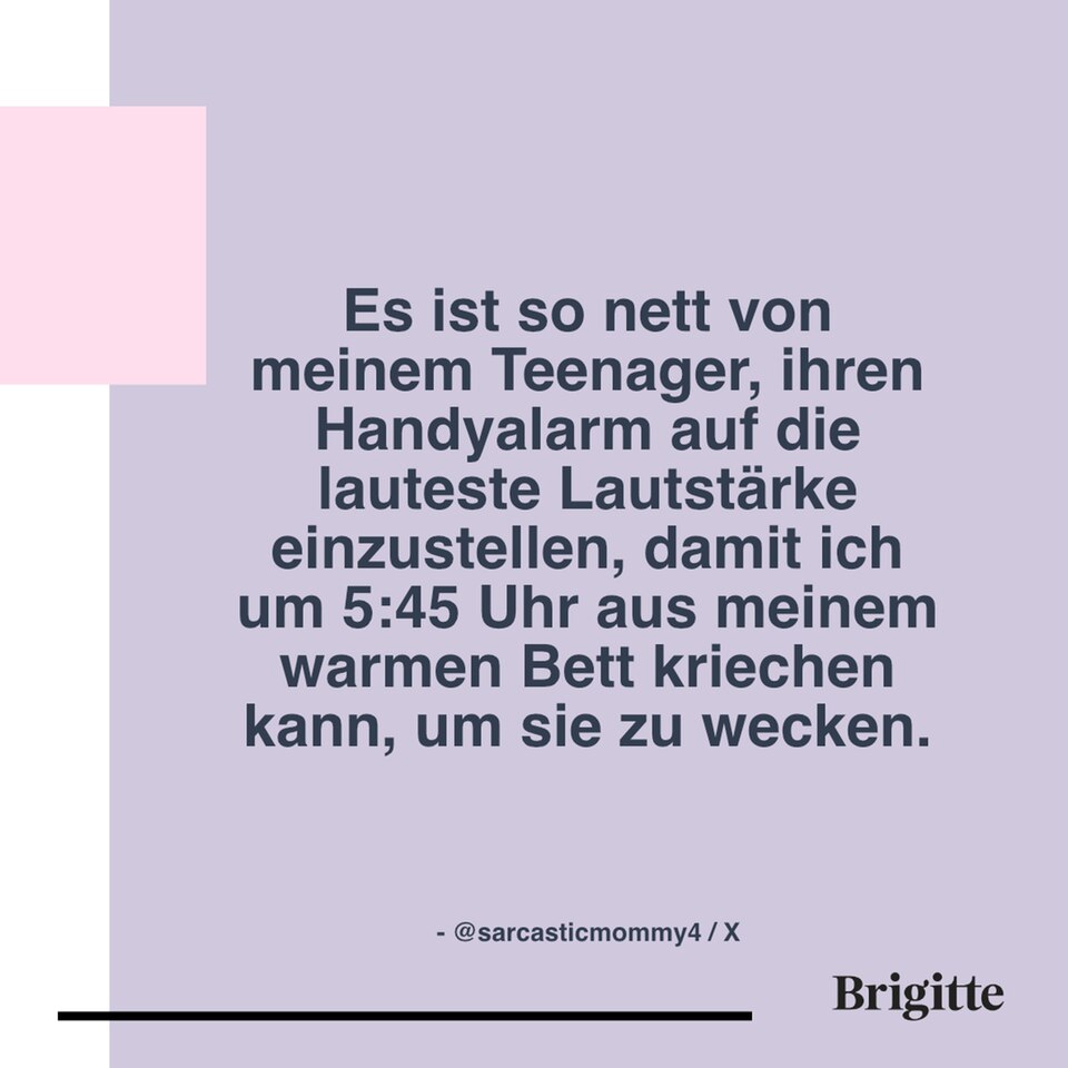 TeenagerSprüche "Schnell, stell dich tot" BRIGITTE.de